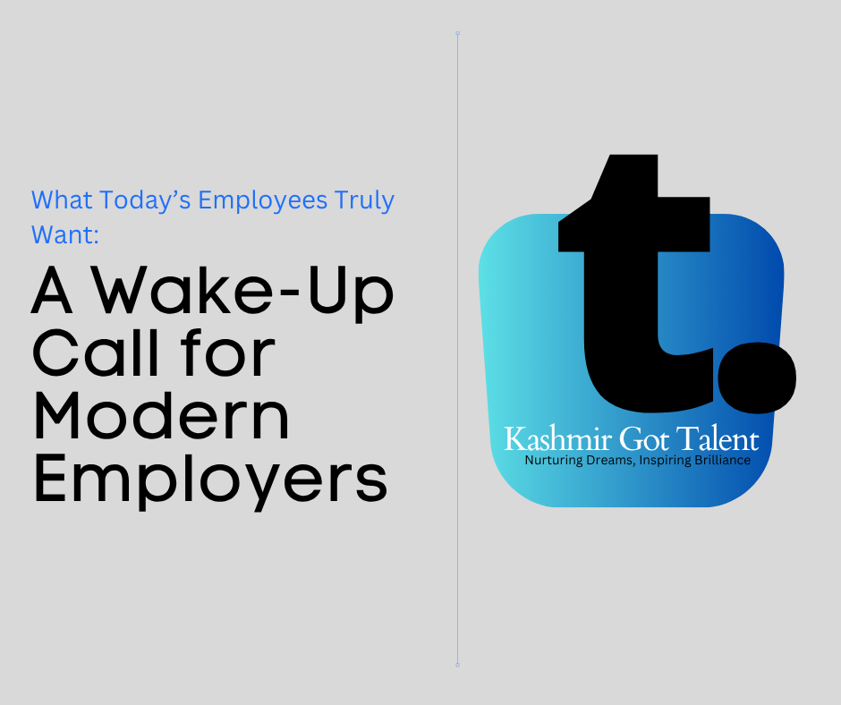 What Today’s Employees Truly Want: A Wake-Up Call for Modern Employers