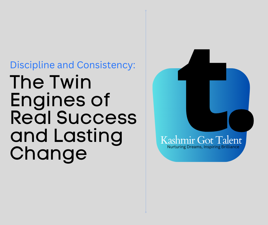 Discipline and Consistency: The Twin Engines of Real Success and Lasting Change