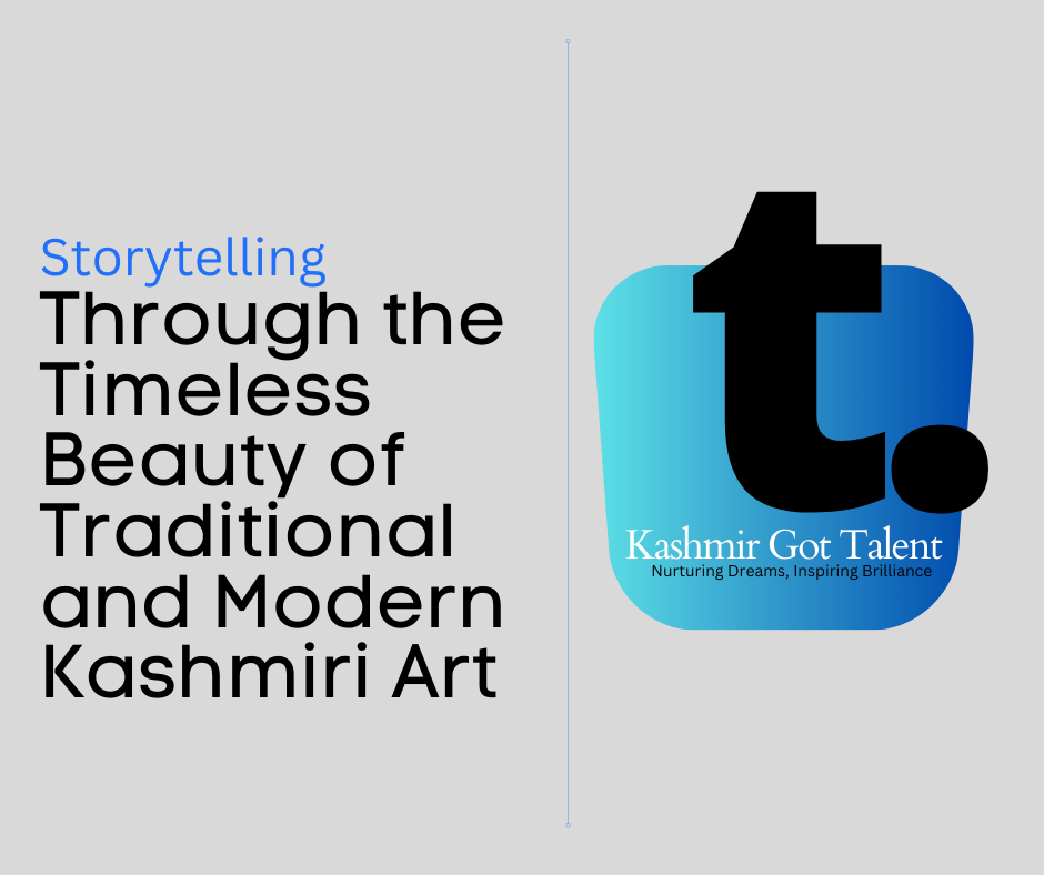 Storytelling Through the Timeless Beauty of Traditional and Modern Kashmiri Art