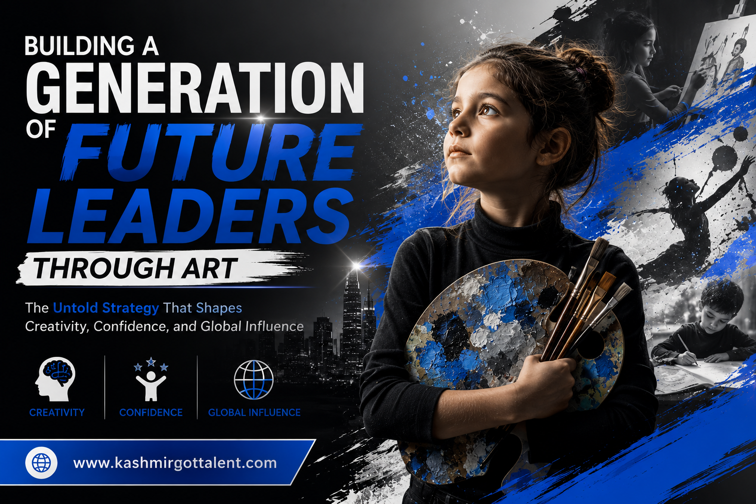 Building a Generation of Future Leaders Through Art The Untold Strategy That Shapes Creativity, Confidence, and Global Influence